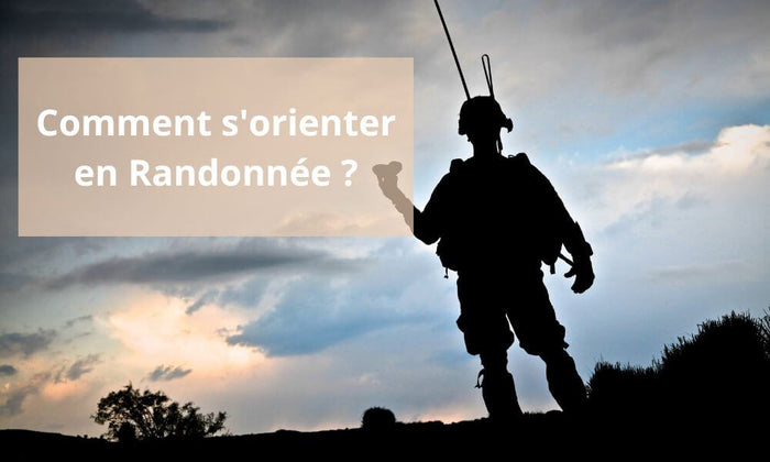 Comment s'orienter en randonnée ?