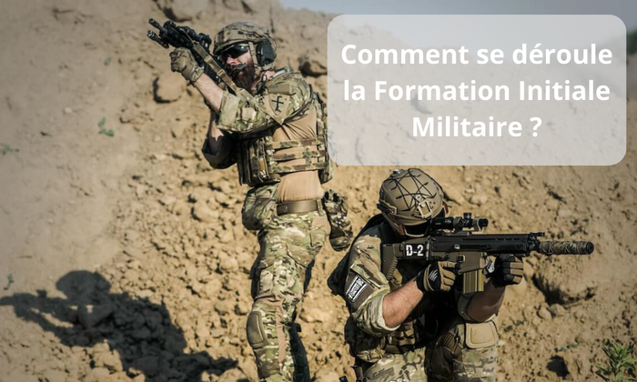 Comment se déroule la Formation Initiale Militaire 