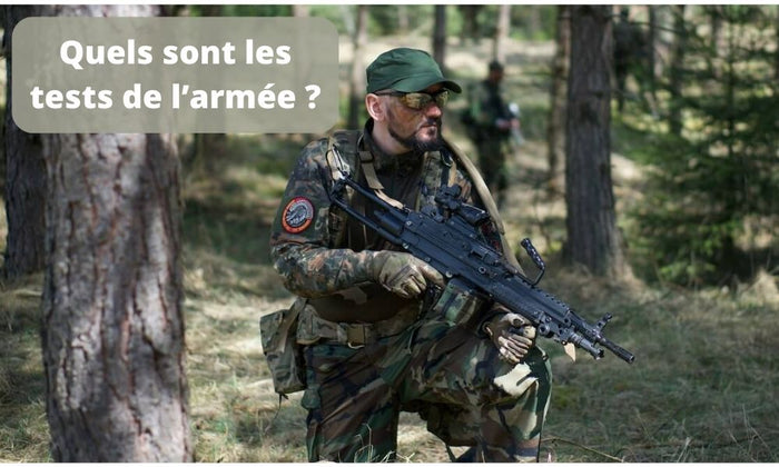 Quels sont les tests de l’armée ?