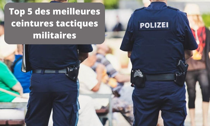 Top 5 des meilleures ceintures tactiques militaires