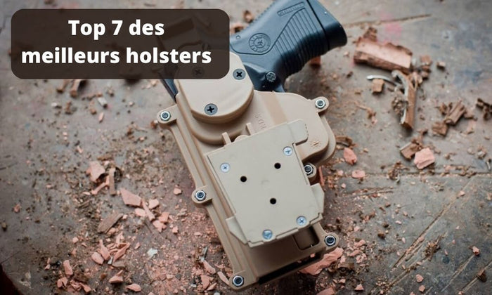 Top 7 des meilleurs holsters